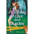 thumbnail image 1 of A Fairy Godmother Mystery All's Fairy in Love and Murder, Book 1, (Paperback), 1 of 1