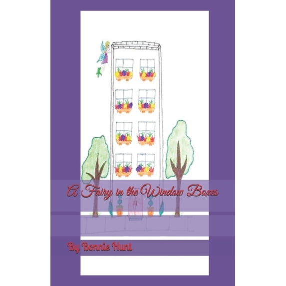 A Fairy in the Window Boxes, (Paperback)