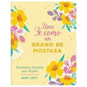 Una Fe Como un Grano de Mostaza, Carey Scott
