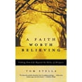 thumbnail image 1 of A Faith Worth Believing: Finding New Life Beyond the Rules of Religion, (Paperback), 1 of 1