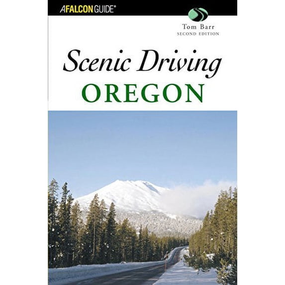 Pre-Owned A Falcon Guide Scenic Driving Oregon (Paperback) 0762730323 9780762730322