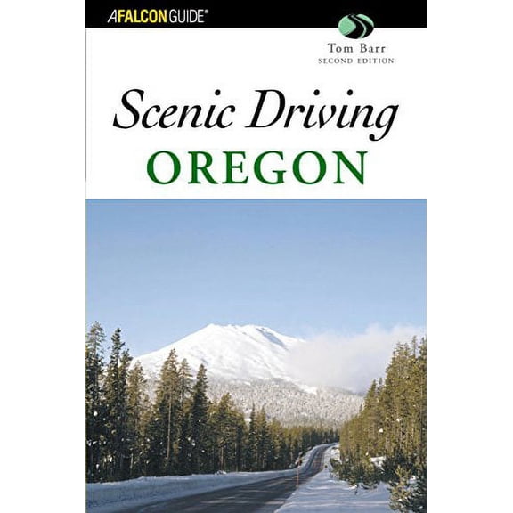 Pre-Owned A Falcon Guide Scenic Driving Oregon (Paperback) 0762730323 9780762730322