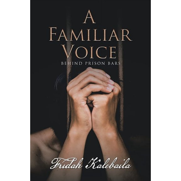 A Familiar Voice: Behind Prison Bars, (Paperback)