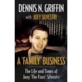 thumbnail image 1 of A 'Family' Business: The Life And Times Of Joey 'The Fixer' Silvestri, (Paperback), 1 of 1