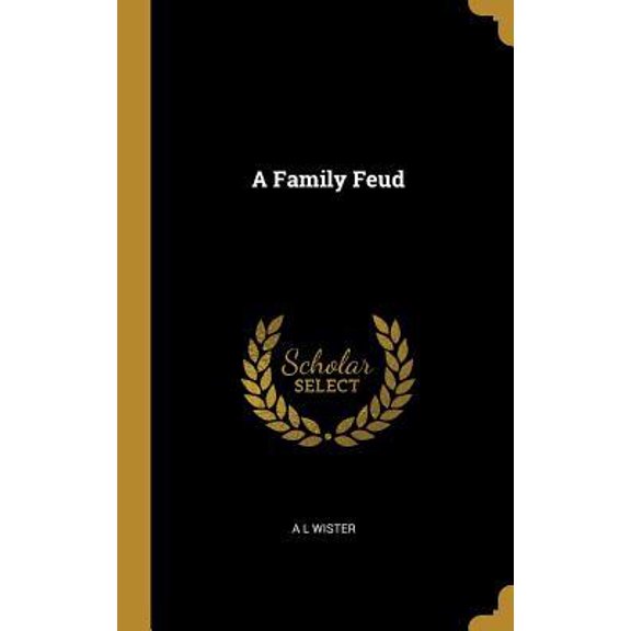A Family Feud Hardcover
