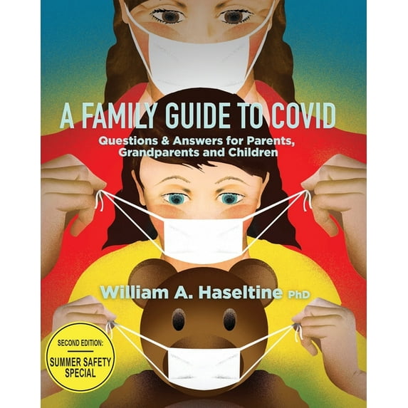 A Family Guide to Covid: Questions & Answers for Parents, Grandparents and Children, (Paperback)