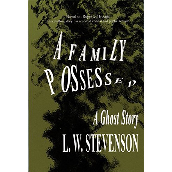 Pre-Owned A Family Posssessed: A Ghost Story (Paperback) 187804463X 9781878044631