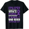 thumbnail image 1 of A Family Who Never Gives Up Epilepsy Awareness T-Shirt, 1 of 6