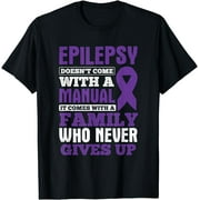 A Family Who Never Gives Up Epilepsy Awareness T-Shirt