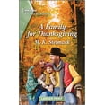 thumbnail image 1 of Pre-Owned A Family for Thanksgiving: A Clean and Uplifting Romance (Mass Market Paperback) 1335475532 9781335475534, 1 of 1