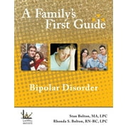 A Family's First Guide : Bipolar Disorder (Paperback)