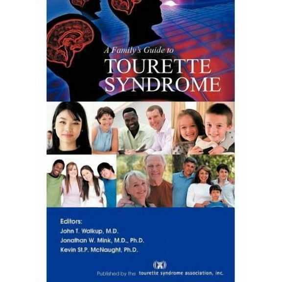 A Family's Guide to Tourette Syndrome (Paperback)