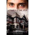 thumbnail image 1 of A Family To Die For Paperback 1601546122 9781601546128 AJ Brower, 1 of 1