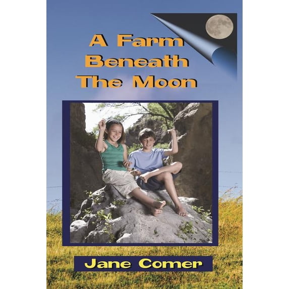 A Farm Beneath the Moon, (Hardcover)