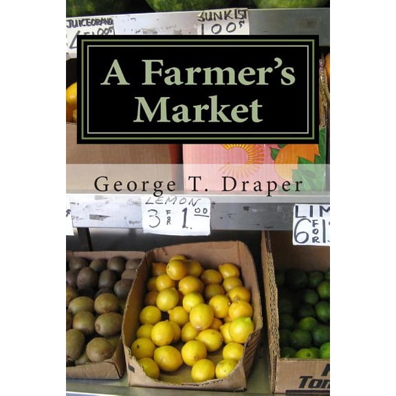 A Farmer's Market, (Paperback)