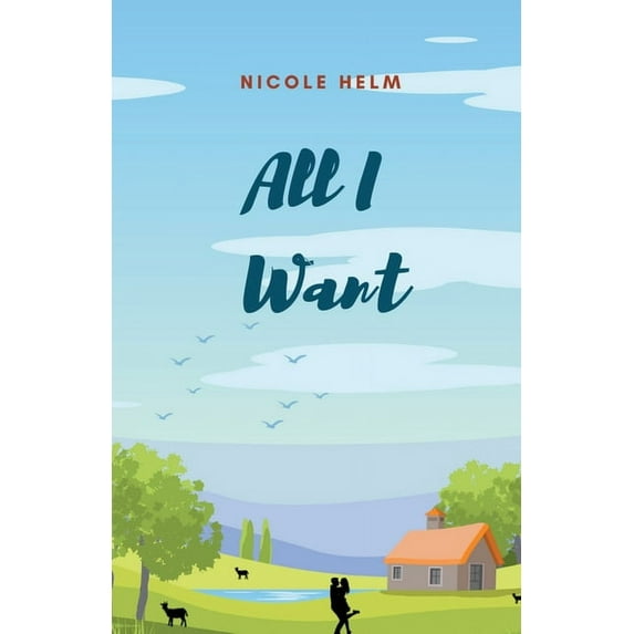 A Farmer's Market Story All I Want, Book 3, (Paperback)