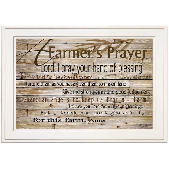 TrendyDecor4U A Farmer'S Prayer By Cindy Jacobs Framed Print CIN122-226G