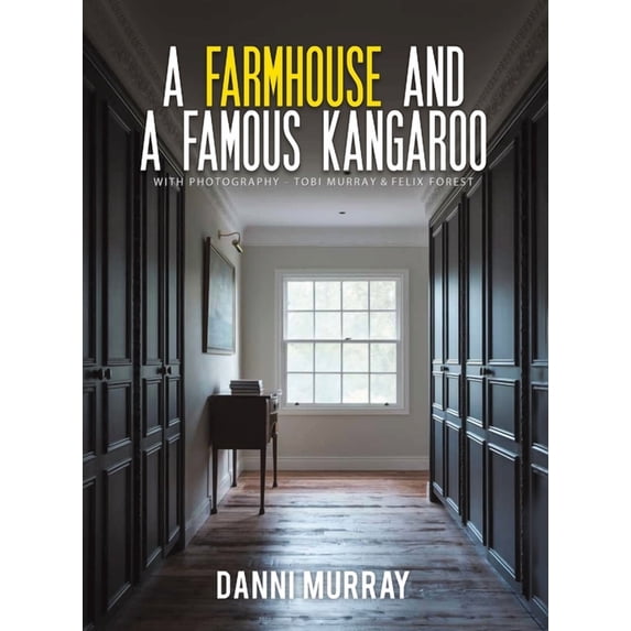 A Farmhouse and a Famous Kangaroo, (Hardcover)