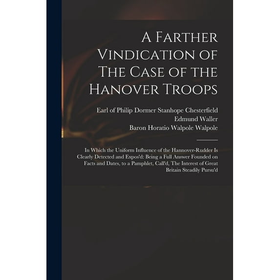 A Farther Vindication of The Case of the Hanover Troops (Paperback)