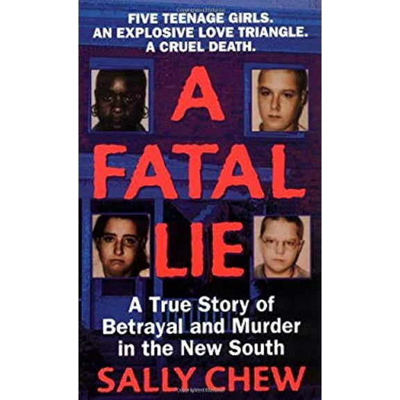 Pre-Owned A Fatal Lie: A True Story of Betrayal and Murder in the New South (Mass Market Paperback) 0312970145 9780312970147