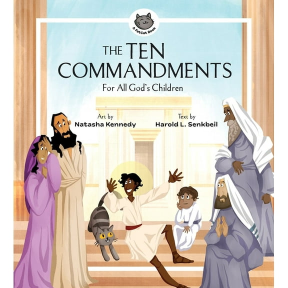 A Fatcat Book The Ten Commandments: For All God's Children, (Hardcover)