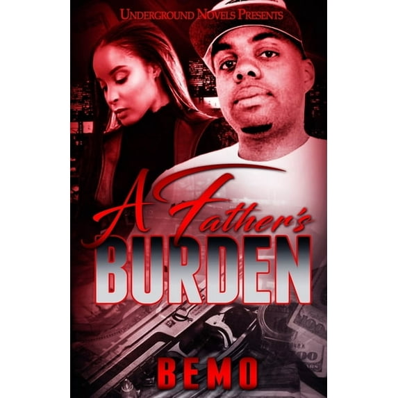 A Father's Burden, (Paperback)