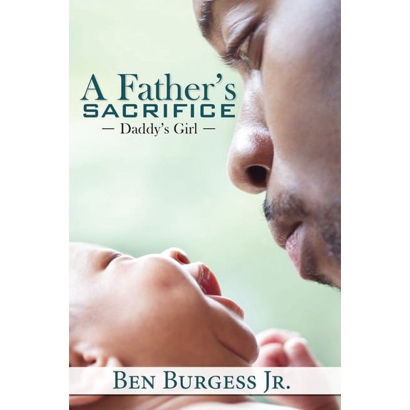 A Father's Sacrifice (Paperback)