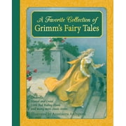 JACOB & WILHELM GRIMM; ANASTASIYA ARCHIPOVA A Favorite Collection of Grimm's Fairy Tales, (Hardcover)