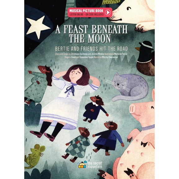 A Feast Beneath the Moon: Bertie and Friends Hit the Road, (Hardcover)