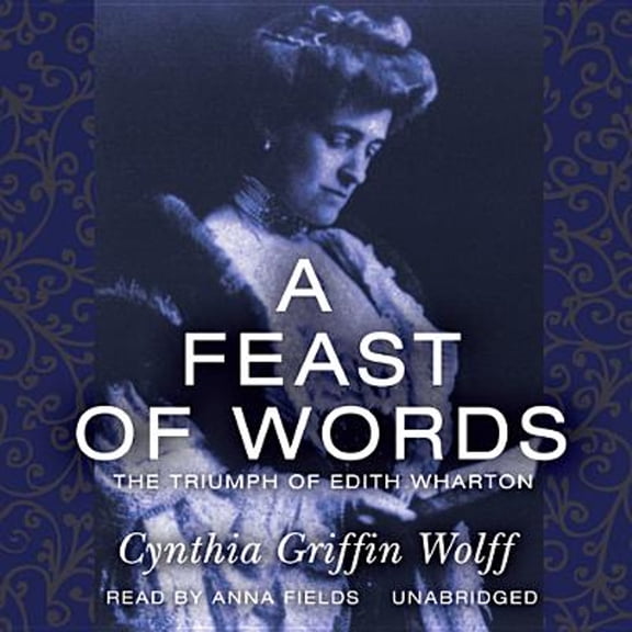 Pre-Owned A Feast of Words (Audiobook)