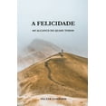 thumbnail image 1 of A Felicidade ao alcance de quase todos, (Paperback), 1 of 1