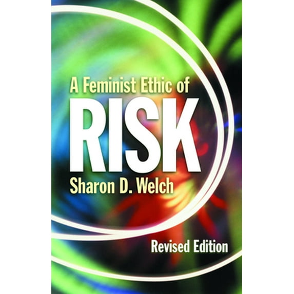 Pre-Owned Feminist Ethic of Risk REV Ed (Paperback) 0800631854 9780800631857