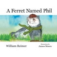 thumbnail image 1 of A Ferret Named Phil, (Paperback), 1 of 1