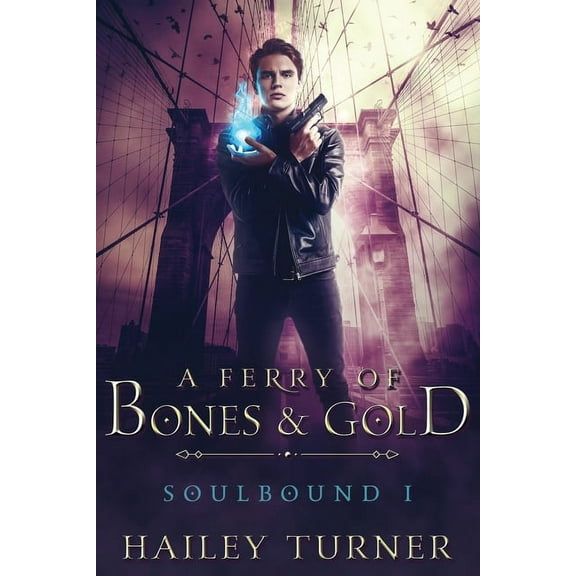 Soulbound A Ferry of Bones & Gold, Book 1, (Paperback)