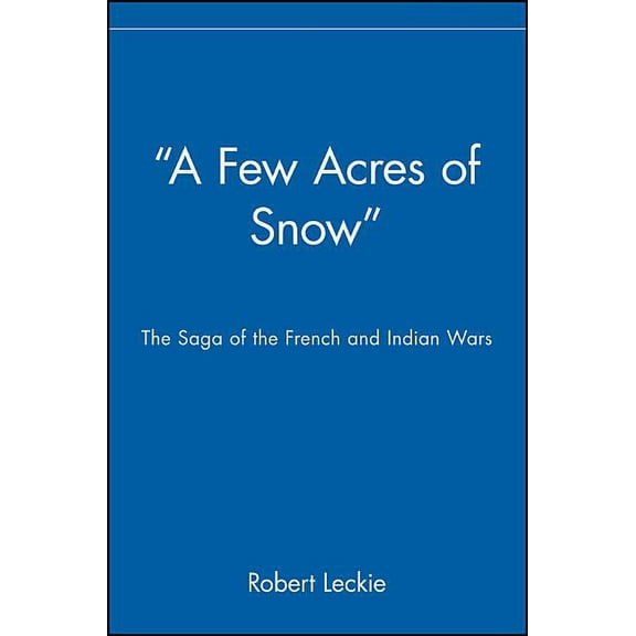 A Few Acres of Snow, (Paperback)