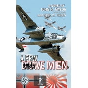 A Few Brave Men Hardcover