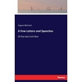thumbnail image 1 of A Few Letters and Speeches: Of the late Civil War, (Paperback), 1 of 1