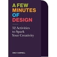thumbnail image 1 of A Few Minutes of Design : 52 Activities to Spark Your Creativity (Cards), 1 of 12