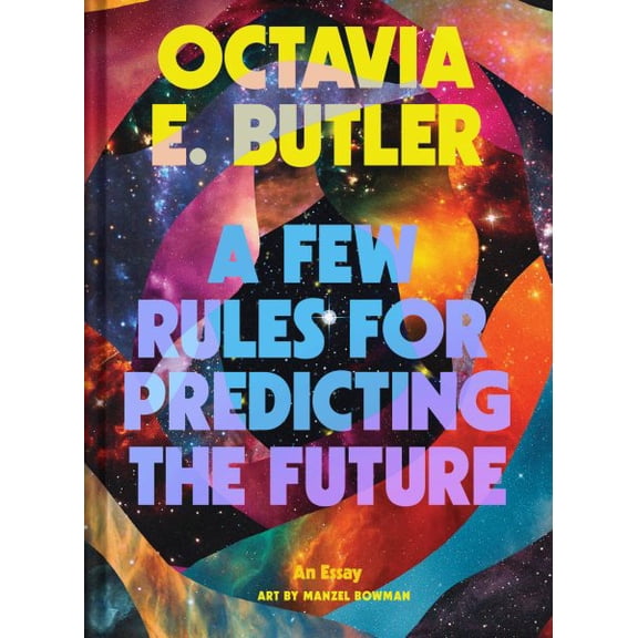 Pre-Owned A Few Rules for Predicting the Future: An Essay