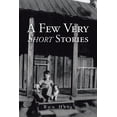 thumbnail image 1 of A Few Very Short Stories (Paperback), 1 of 1