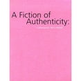 thumbnail image 1 of Pre-Owned A Fiction of Authenticity: Contemporary Africa Abroad (Paperback) 0971219524 9780971219526, 1 of 1