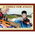 thumbnail image 1 of Pre-Owned A Fiddle for Angus (Paperback) 0887767850 9780887767852, 1 of 1