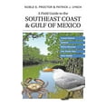 thumbnail image 1 of Pre-Owned A Field Guide to the Southeast Coast & Gulf of Mexico: Coastal Habitats, Seabirds, Marine Mammals, Fish, & Other Wildlife (Paperback) 0300113285 9780300113280, 1 of 1