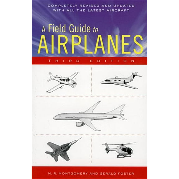 A Field Guide to Airplanes, Third Edition, (Paperback)