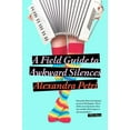 thumbnail image 1 of A Field Guide to Awkward Silences, (Paperback), 1 of 1