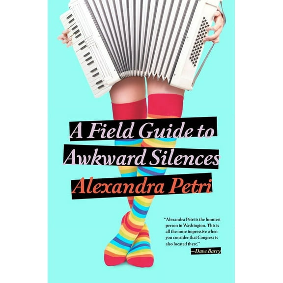 A Field Guide to Awkward Silences, (Paperback)