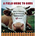 thumbnail image 1 of Pre-Owned A Field Guide to Cows: How to Identify and Appreciate America's 52 Breeds, 9780140273885, 0140273883, Paperback,, 1 of 1