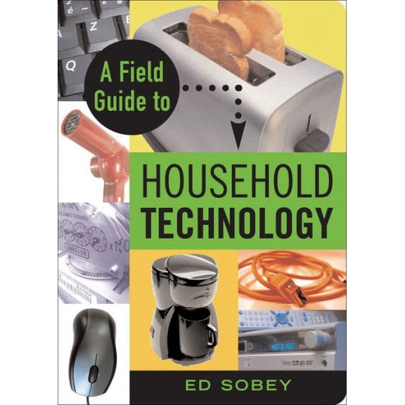 Pre-Owned A Field Guide to Household Technology (Paperback)