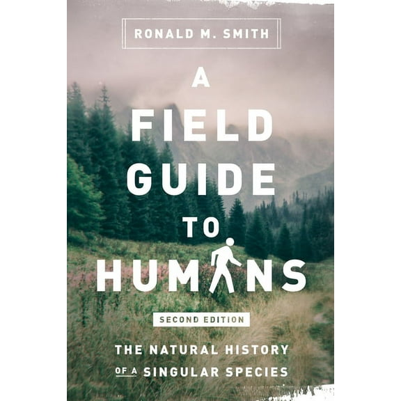 A Field Guide to Humans (Paperback)