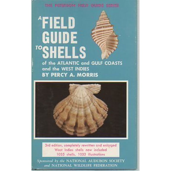 Pre-Owned A Field Guide to Shells of the Atlantic and Gulf Coasts and the West Indies (The Peterson Field Guide Series ; 3) (Hardcover) 0395168090 9780395168097